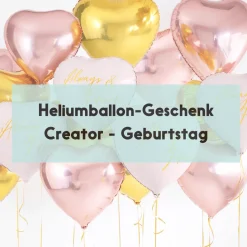 Build your own Heliumballon-Geschenk - Geburtstag