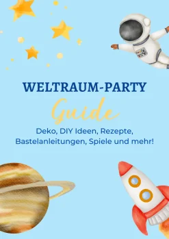 Mottoparty-Guide: Weltraum [PDF]